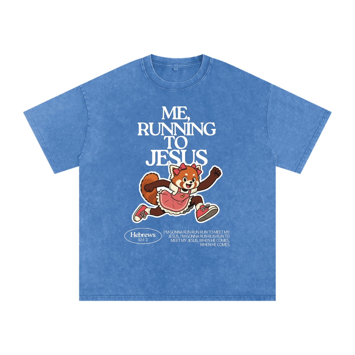"Me, Running to Jesus" Women's Snow Washed Oversized T-Shirt | White Text & Red Panda | Girl