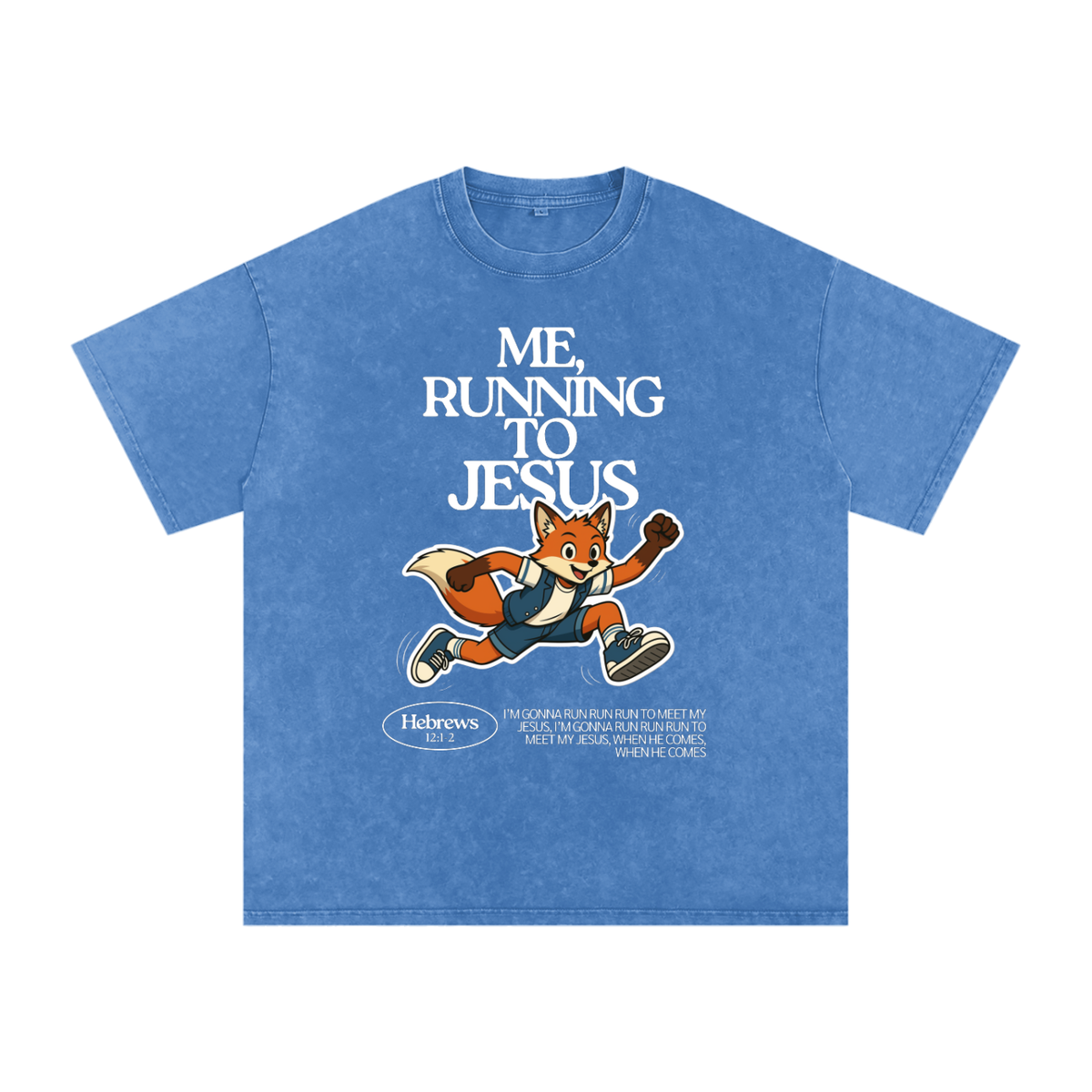 "Me, Running to Jesus" Men's Snow Washed Oversized T-Shirt | White Text & Fox | Boy