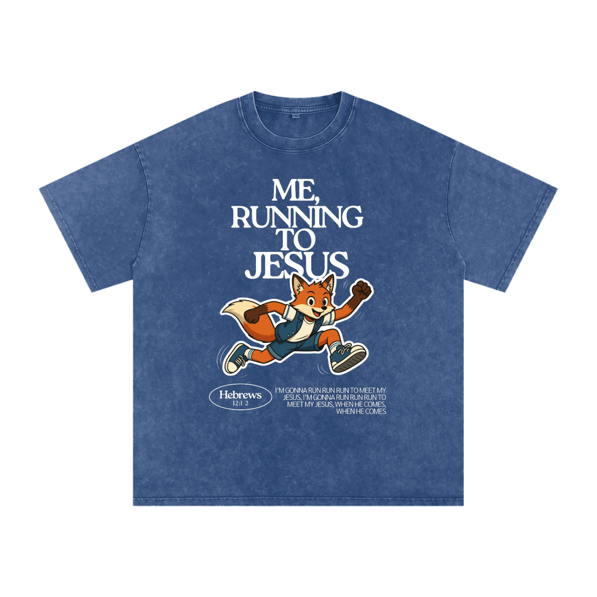"Me, Running to Jesus" Men's Snow Washed Oversized T-Shirt | White Text & Fox | Boy