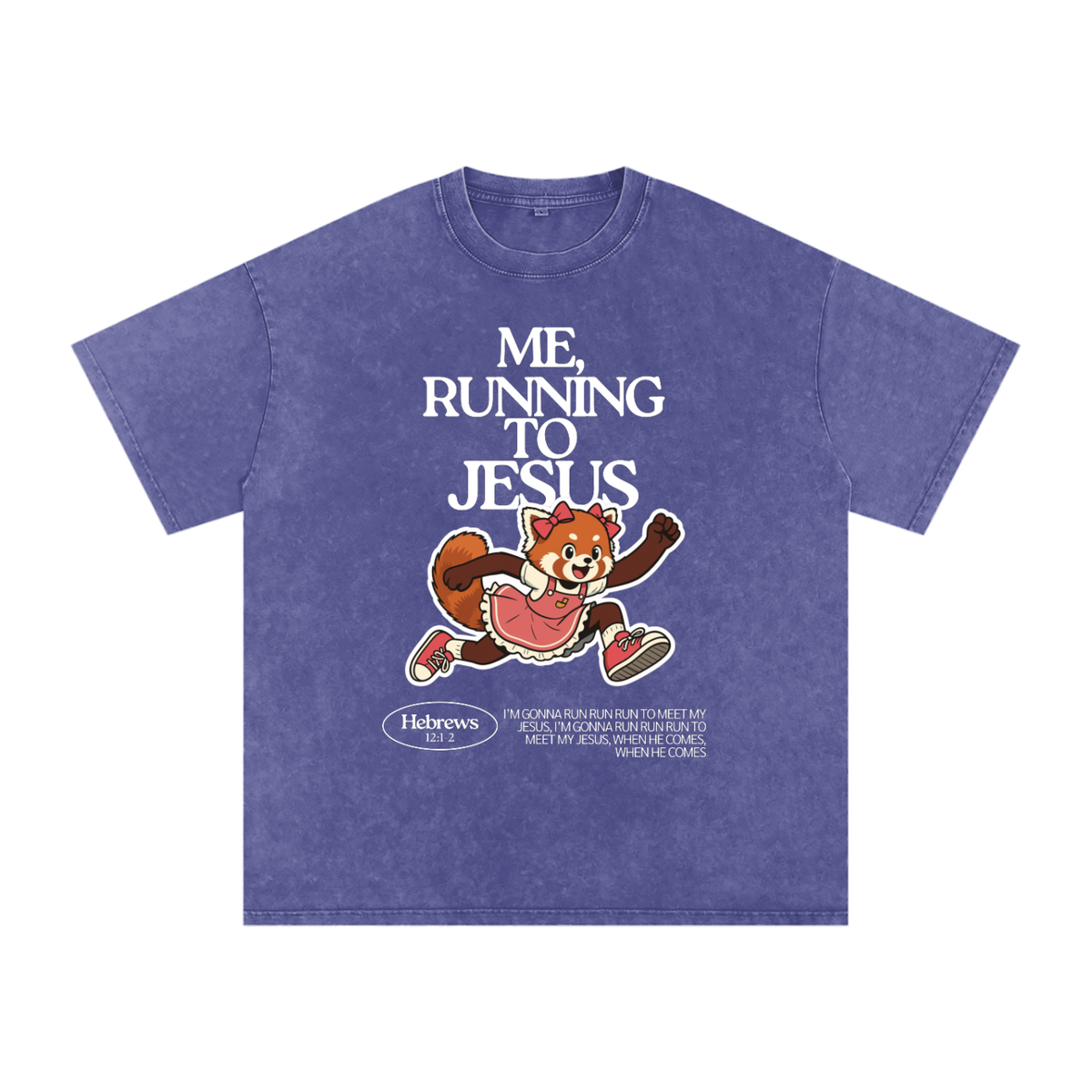 "Me, Running to Jesus" Women's Snow Washed Oversized T-Shirt | White Text & Red Panda | Girl