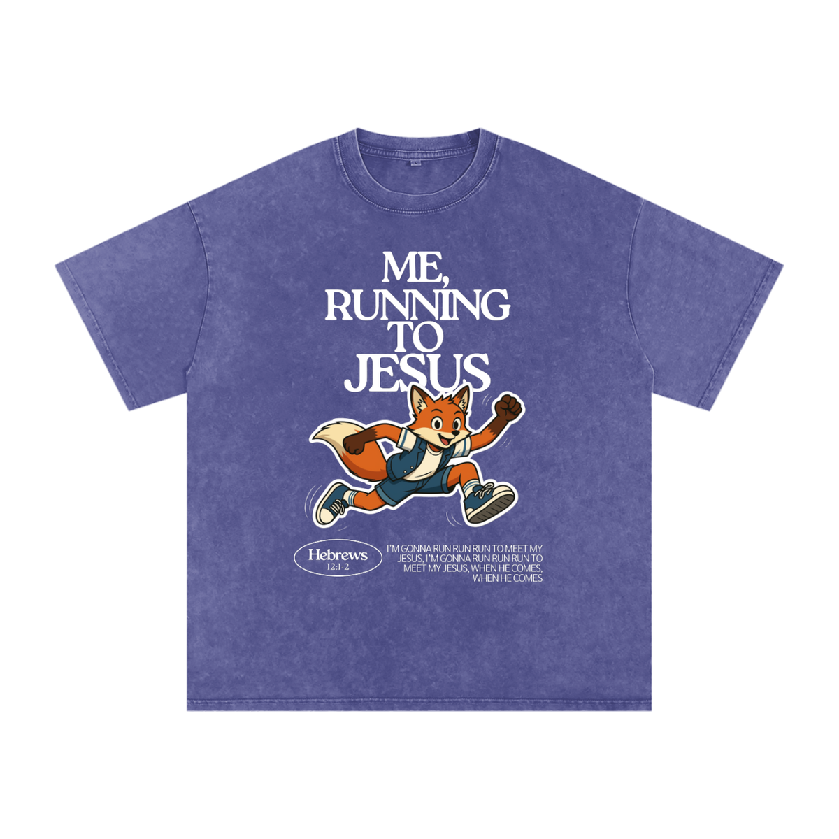 "Me, Running to Jesus" Men's Snow Washed Oversized T-Shirt | White Text & Fox | Boy